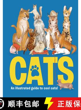 【3-4周达】CATS: An illustrated guide to 80 cool cats, from impressive wild cats to cuddly companions! [9781912108565]
