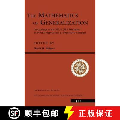 【3-4周达】Mathematics Of Generalization: The Proceedings of the SFI/CNLS Workshop on Formal Approach... [9780201409833]