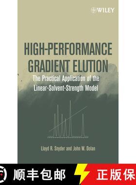 【3-4周达】High-Performance Gradient Elution: The Practical Application Of The Linear-Solvent-Strengt... [9780471706465]