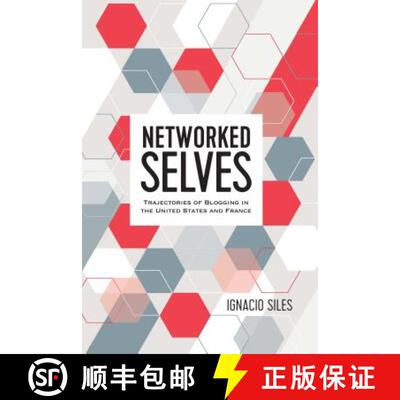 【3-4周达】精装 Networked Selves : Trajectories of Blogging in the United States and France [9781433147081]