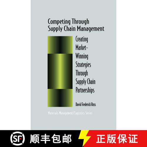 【3-4周达】精装 Competing Through Supply Chain Management : Creating Market-Winning Strategies Throug... [9780412137211]