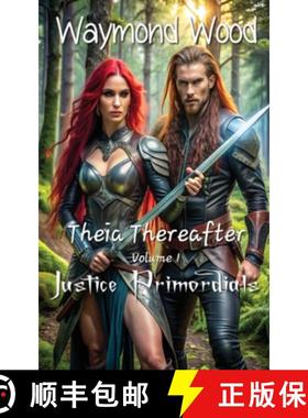 预订 Theia Thereafter Vol. I: Justice Primordials [9798330495894]