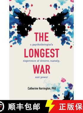 【3-4周达】The Longest War: A Psychotherapist's Experience of Divorce, Custody, and Power [9781647426880]