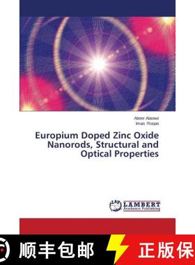 预订 Europium Doped Zinc Oxide Nanorods, Structural and Optical Properties [9783659606731]