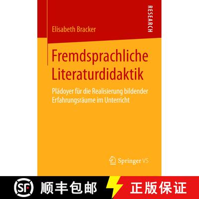 【3-4周达】Fremdsprachliche Literaturdidaktik : Plädoyer für die Realisierung bildender Erfahrungsr... [9783658096335]