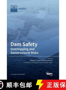【3-4周达】Dam Safety.: Overtopping and Geostructural Risks [9783036556550]