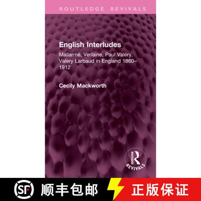 【3-4周达】English Interludes (Revival): Mallarmé, Verlaine, Paul Valéry, Valery Larbaud in England... [9781041141075]