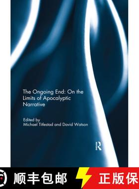 【3-4周达】The Ongoing End: On the Limits of Apocalyptic Narrative [9780367595388]