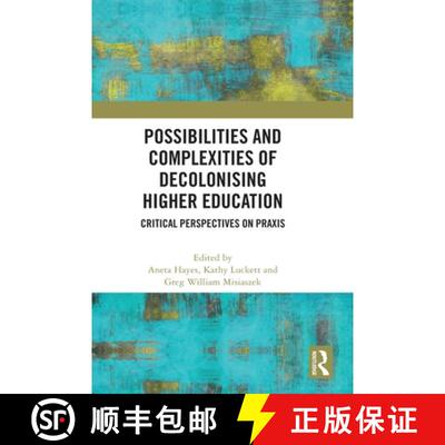 【3-4周达】精装 Possibilities and Complexities of Decolonising Higher Education: Critical Perspective... [9781032447629]