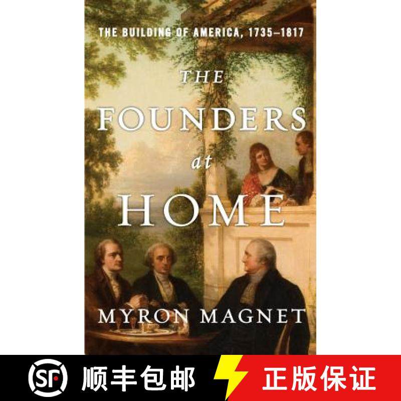 【3-4周达】The Founders at Home: The Building of America, 1735-1817 [9780393240214]