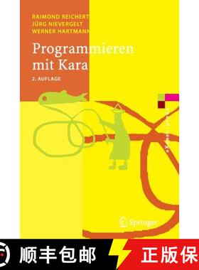 【3-4周达】Programmieren Mit Kara: Ein Spielerischer Zugang Zur Informatik [9783540238195]