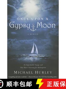 【3-4周达】Once Upon a Gypsy Moon: An Improbable Voyage and One Man's Yearning for Redemption [9781455529339]