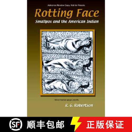 【3-4周达】Rotting Face: Smallpox and the American Indian [9780870044199]