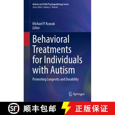 【3-4周达】Behavioral Treatments for Individuals with Autism : Promoting Longevity and Durability [9783031919640]