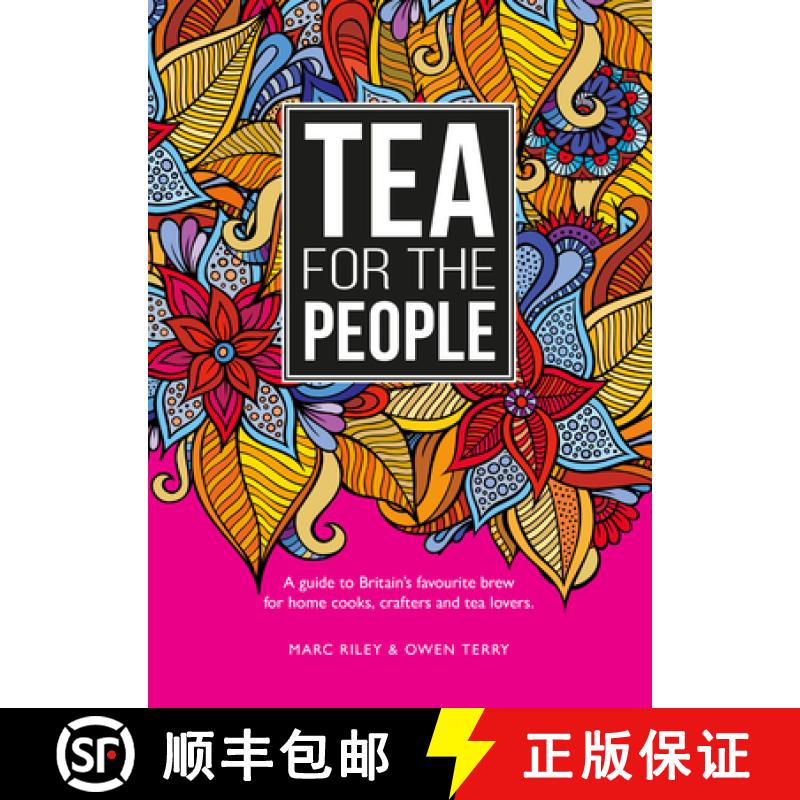 【2-3周达】Tea for the People: A Guide to Britain's Favourite Brew and Fun Stuff to Do with It [9781910863794]