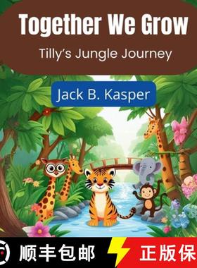 预订 Together We Grow: Tilly's Jungle Journey [9798894582092]