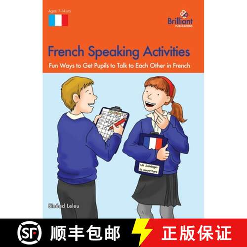 【3-4周达】精装 French Speaking Activities: Fun Ways to Get Pupils to Talk to Each Other in French [9780857479990]