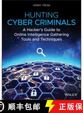 【3-4周达】Hunting Cyber Criminals: A HackerS Guide To Online Intelligence Gathering Tools And Tech... [9781119540922]