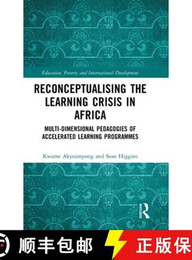 【3-4周达】Reconceptualising the Learning Crisis in Africa: Multi-dimensional Pedagogies of Accelerat... [9781032028477]