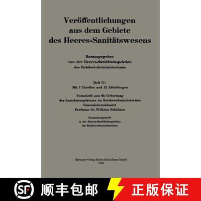 【3-4周达】Festschrift zum 60. Geburtstag des Sanitätsinspekteurs im Reichswehrministerium Generalob... [9783662342947]