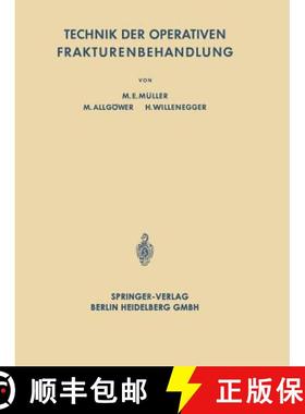 【3-4周达】Technik Der Operativen Frakturenbehandlung [9783662281833]