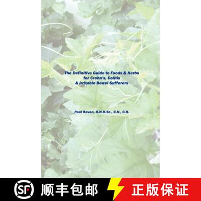 【3-4周达】The Definitive Guide to Foods & Herbs for Crohn's, Colitis & Irritable Bowel Sufferers [9781430306689]