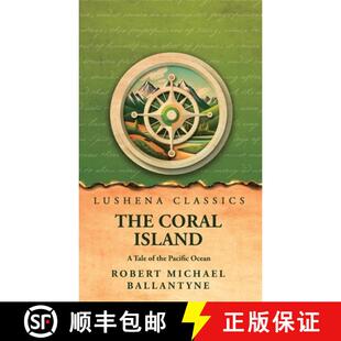 【3-4周达】The Coral Island A Tale of the Pacific Ocean [9798890969149]