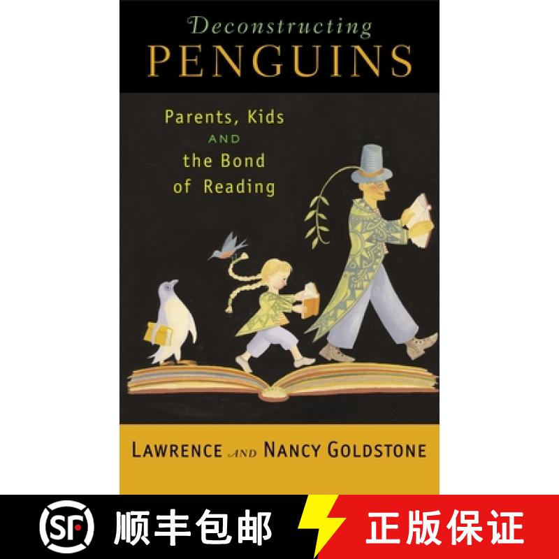 【4周达】解构企鹅：父母、孩子和阅读的纽带 Deconstructing Penguins: Parents, Kids, and the Bond of Rea... [9780812970289]