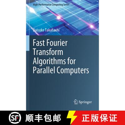 【3-4周达】Fast Fourier Transform Algorithms for Parallel Computers [9789811399671]