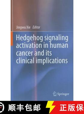 【3-4周达】Hedgehog Signaling Activation in Human Cancer and Its Clinical Implications [9781441984340]