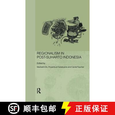 【3-4周达】精装 Regionalism in Post-Suharto Indonesia [9780415352000]