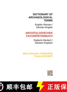 【3-4周达】Dictionary of Archaeological Terms: English-German/ German-English [9781905739561]