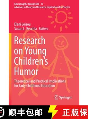【3-4周达】Research on Young Children's Humor : Theoretical and Practical Implications for Early Chil... [9783030152048]