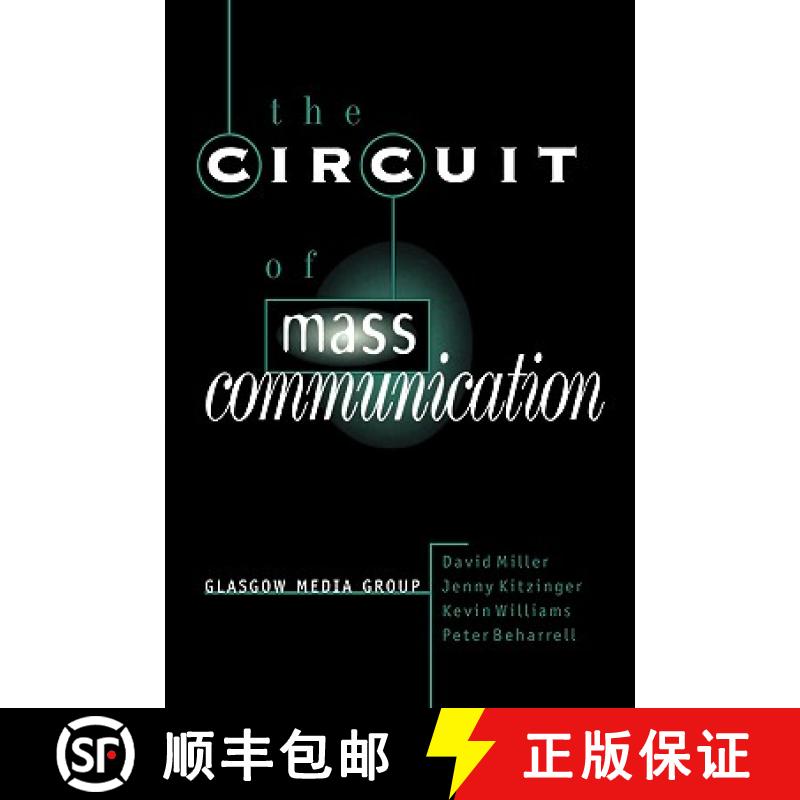 【3-4周达】The Circuit of Mass Communication: Media Strategies, Representation and Audience Reception... [9780803977037]