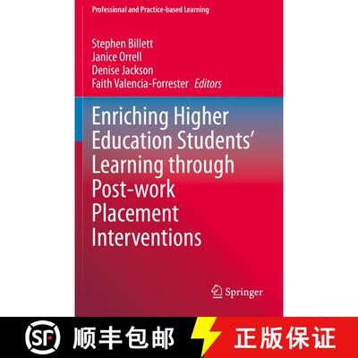 【3-4周达】Enriching Higher Education Students' Learning through Post-work Placement Interventions [9783030480646]
