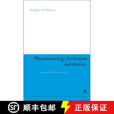 【3-4周达】Phenomenology, Institution and History: Writings After Merleau-Ponty II [9781847065315]