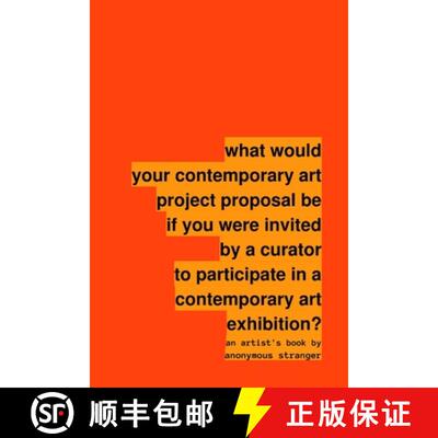 预订 what would your contemporary art project proposal be if you were invited by a curator to partici... [9781304537157]