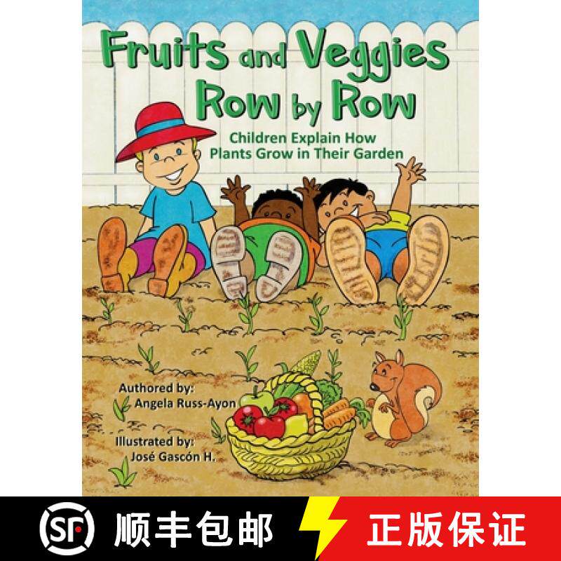 预订 Fruits and Veggies Row by Row : Children Explain How Plants Grow in Their Garden (Multicultural ... [9781958627051]