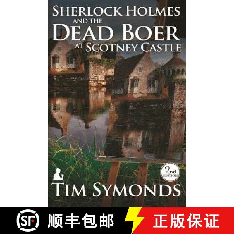 【3-4周达】Sherlock Holmes and The Dead Boer at Scotney Castle: 2nd Edition [9781780928760]