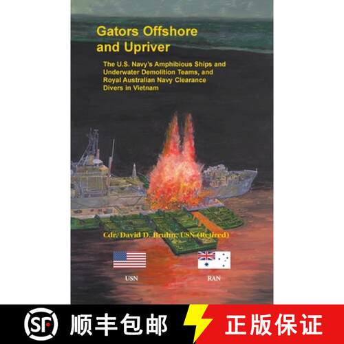 【3-4周达】Gators Offshore and Upriver: The U.S. Navy's Amphibious Ships and Underwater Demolition Te... [9780788459061]
