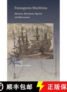预订 Famagusta Maritima: Mariners, Merchants, Pilgrims and Mercenaries [9789004364318]