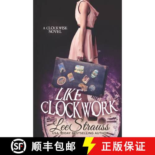 【3-4周达】Like Clockwork: A Young Adult Time Travel Romance [9781988677521]