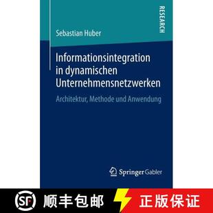 und 9783658077471 Informationsintegration Unternehmensnetzwerken Architektur dynamischen 4周达 A... Methode