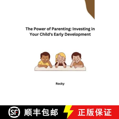 【3-4周达】The Power of Parenting: Investing in Your Child's Early Development [9783384279408]