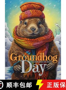 【3-4周达】Groundhog Day Coloring Book for Adults : Groundhog Coloring Book for Adults| Funny Animals... [9783758463945]
