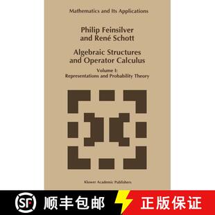 【3-4周达】精装 Algebraic Structures and Operator Calculus : Volume I: Representations and Probabilit... [9780792321163]