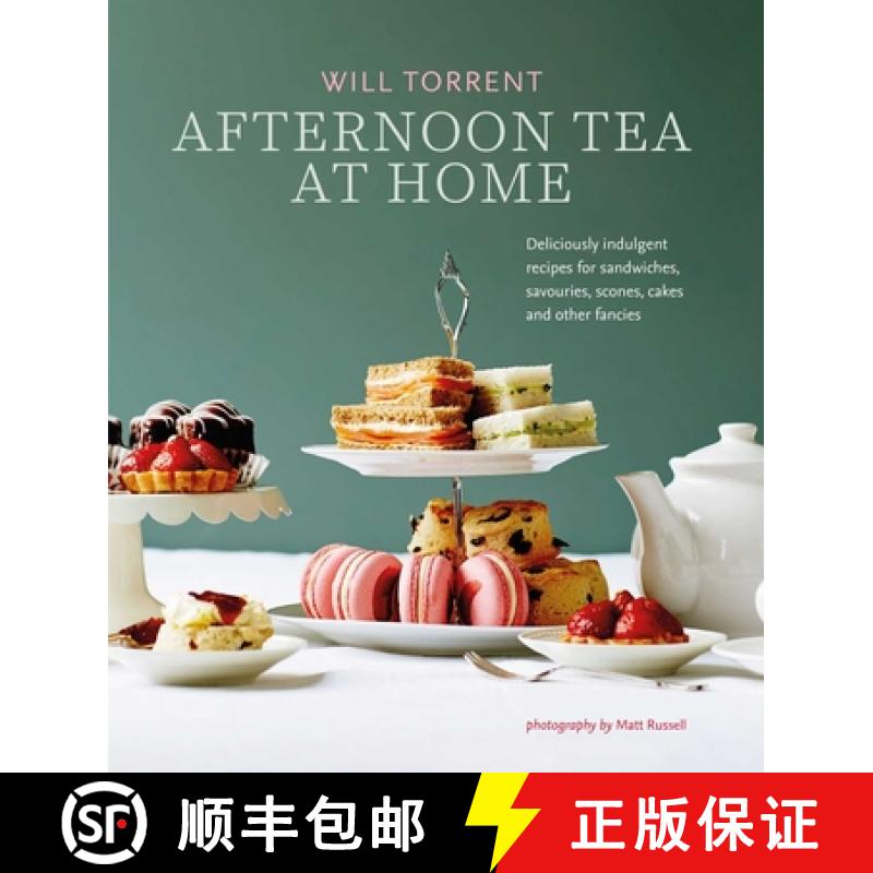 【3-4周达】Afternoon Tea at Home: Deliciously Indulgent Recipes for Sandwiches, Savouries, Scones, Ca... [9781788793483]