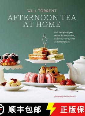 【3-4周达】Afternoon Tea At Home : Deliciously indulgent recipes for sandwiches, savouries, scones, c... [9781788793483]