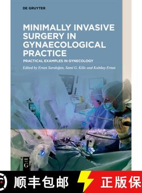 预订 Minimally Invasive Surgery in Gynecological Practice: Practical Examples in Gynecology [9783110530735]
