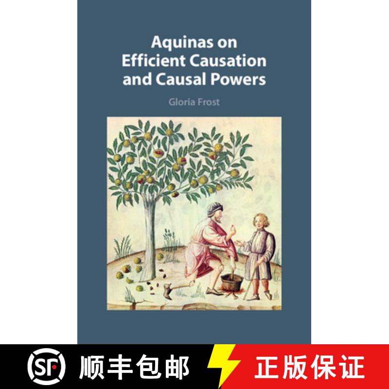 【3-4周达】Aquinas on Efficient Causation and Causal Powers [9781009225427]